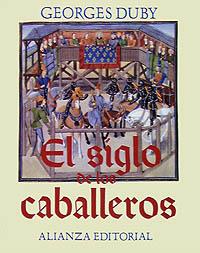 EL SIGLO DE LOS CABALLEROS | 9788420694610 | Georges DUBY | Llibres Parcir | Llibreria Parcir | Llibreria online de Manresa | Comprar llibres en català i castellà online