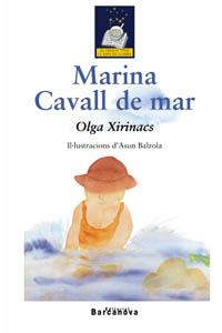MARINA CAVALL DE MAR | 9788448915568 | OLGA XIRINACS | Llibres Parcir | Llibreria Parcir | Llibreria online de Manresa | Comprar llibres en català i castellà online