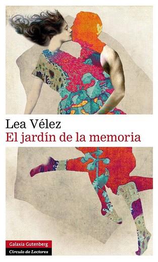 EL JARDÍN DE LA MEMORIA | 9788416072439 | VÉLEZ, LEA | Llibres Parcir | Llibreria Parcir | Llibreria online de Manresa | Comprar llibres en català i castellà online