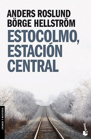 ESTOCOLMO ESTACION CENTRAL bookeT | 9788496580688 | ANDERS ROSLUND BORGE HELLSTROM | Llibres Parcir | Llibreria Parcir | Llibreria online de Manresa | Comprar llibres en català i castellà online