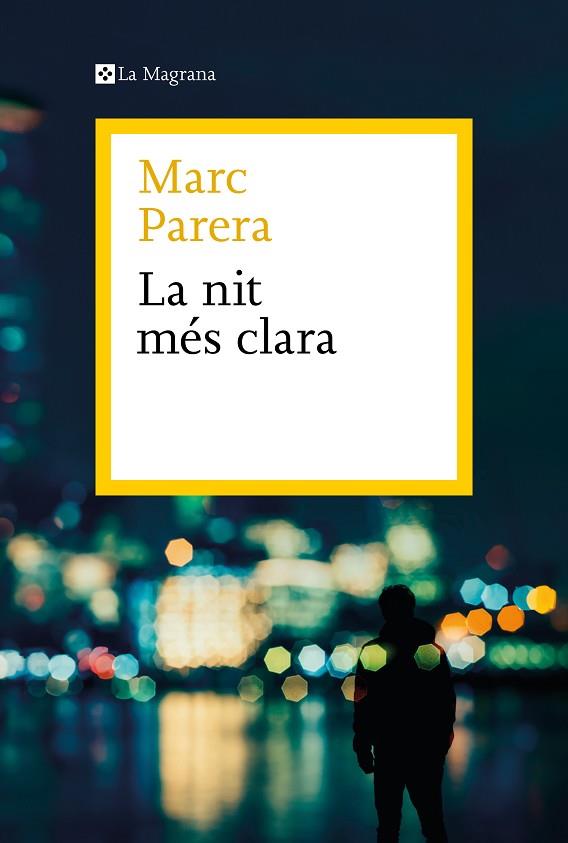 LA NIT MÉS CLARA | 9788419334398 | PARERA, MARC | Llibres Parcir | Llibreria Parcir | Llibreria online de Manresa | Comprar llibres en català i castellà online