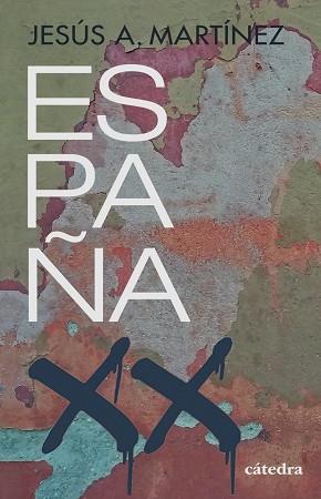 ESPAÑA, SIGLO XX | 9788437643663 | MARTÍNEZ, JESÚS A. | Llibres Parcir | Llibreria Parcir | Llibreria online de Manresa | Comprar llibres en català i castellà online