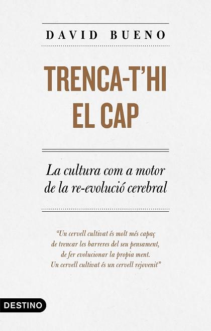 TRENCA-T'HI EL CAP | 9788497102889 | BUENO TORRENS, DAVID | Llibres Parcir | Llibreria Parcir | Llibreria online de Manresa | Comprar llibres en català i castellà online