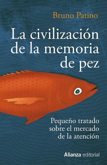 LA CIVILIZACIÓN DE LA MEMORIA DE PEZ | 9788491819684 | PATINO, BRUNO | Llibres Parcir | Llibreria Parcir | Llibreria online de Manresa | Comprar llibres en català i castellà online