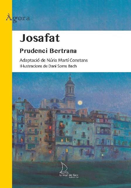 JOSAFAT (CATALÀ) | 9788418378843 | BERTRANA,PRUDENCI | Llibres Parcir | Llibreria Parcir | Llibreria online de Manresa | Comprar llibres en català i castellà online