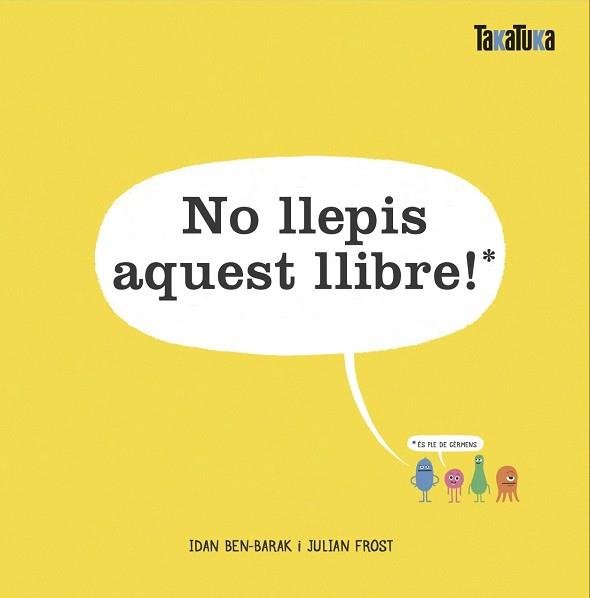 NO LLEPIS AQUEST LLIBRE! | 9788417383732 | BEN-BARAK, IDAN | Llibres Parcir | Llibreria Parcir | Llibreria online de Manresa | Comprar llibres en català i castellà online