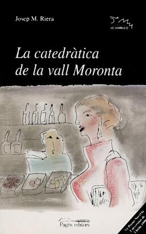 CATEDRATICA DE AL VALL MORONTA | 9788479356262 | RIERA | Llibres Parcir | Llibreria Parcir | Llibreria online de Manresa | Comprar llibres en català i castellà online