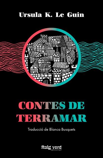 CONTES DE TERRAMAR | 9788417925574 | K. LE GUIN, URSULA | Llibres Parcir | Llibreria Parcir | Llibreria online de Manresa | Comprar llibres en català i castellà online