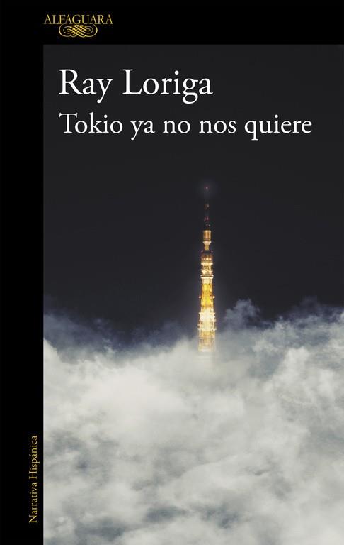 TOKIO YA NO NOS QUIERE | 9788420417783 | LORIGA, RAY | Llibres Parcir | Llibreria Parcir | Llibreria online de Manresa | Comprar llibres en català i castellà online