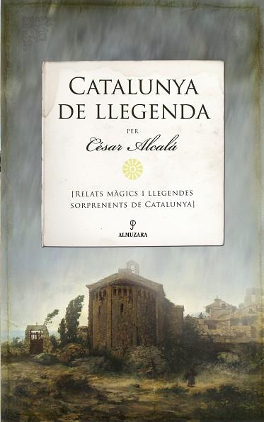 CATALUNYA DE LLEGENDA | 9788417057961 | CÉSAR ALCALÁ | Llibres Parcir | Llibreria Parcir | Llibreria online de Manresa | Comprar llibres en català i castellà online