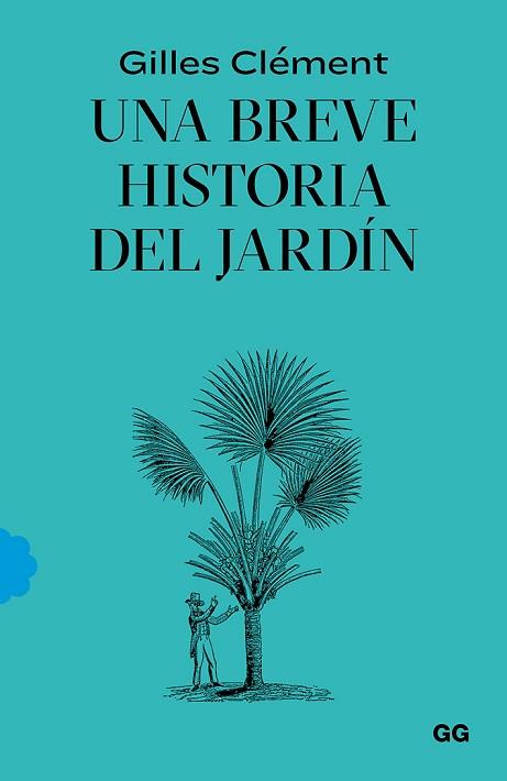 UNA BREVE HISTORIA DEL JARDÍN | 9788425232527 | CLÉMENT, GILLES | Llibres Parcir | Llibreria Parcir | Llibreria online de Manresa | Comprar llibres en català i castellà online