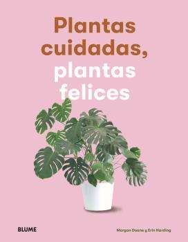 PLANTAS CUIDADAS, PLANTAS FELICES | 9788417757083 | DOANE, MORGAN/HARDING, ERIN | Llibres Parcir | Llibreria Parcir | Llibreria online de Manresa | Comprar llibres en català i castellà online