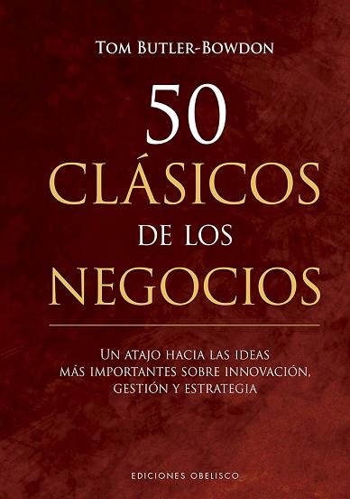 50 CLÁSICOS DE LOS NEGOCIOS | 9788491115243 | BUTLER-BROWN, TOM | Llibres Parcir | Llibreria Parcir | Llibreria online de Manresa | Comprar llibres en català i castellà online
