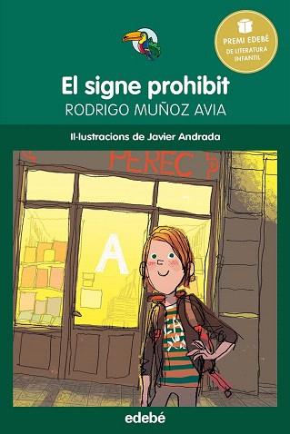 PREMI EDEBÉ INFANTIL: EL SIGNE PROHIBIT | 9788468315805 | MUÑOZ AVIA, RODRIGO | Llibres Parcir | Llibreria Parcir | Llibreria online de Manresa | Comprar llibres en català i castellà online