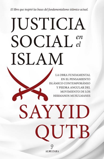 JUSTICIA SOCIAL EN EL ISLAM | 9788417558031 | SAYYID QUTB | Llibres Parcir | Llibreria Parcir | Llibreria online de Manresa | Comprar llibres en català i castellà online