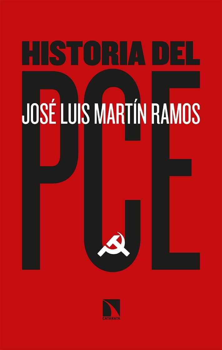 HISTORIA DEL PCE | 9788413521718 | MARTÍN RAMOS, JOSÉ LUIS | Llibres Parcir | Llibreria Parcir | Llibreria online de Manresa | Comprar llibres en català i castellà online