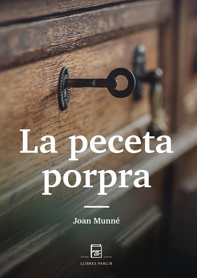 LA PECETA PORPRA | 9788418849046 | MUNNÉ MARTÍNEZ, JOAN | Llibres Parcir | Llibreria Parcir | Llibreria online de Manresa | Comprar llibres en català i castellà online