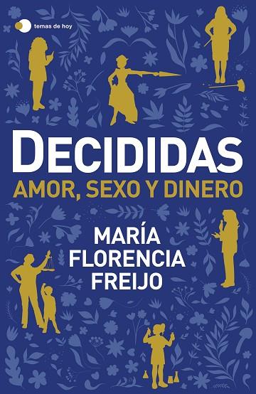 DECIDIDAS | 9788499989372 | FREIJO, MARÍA FLORENCIA | Llibres Parcir | Llibreria Parcir | Llibreria online de Manresa | Comprar llibres en català i castellà online