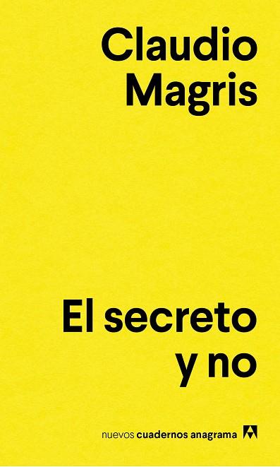 EL SECRETO Y NO | 9788433916129 | MAGRIS, CLAUDIO | Llibres Parcir | Llibreria Parcir | Llibreria online de Manresa | Comprar llibres en català i castellà online