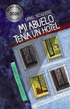 MI ABUELO TENÍA UN HOTEL | 9788469865842 | NESQUENS, DANIEL | Llibres Parcir | Llibreria Parcir | Llibreria online de Manresa | Comprar llibres en català i castellà online