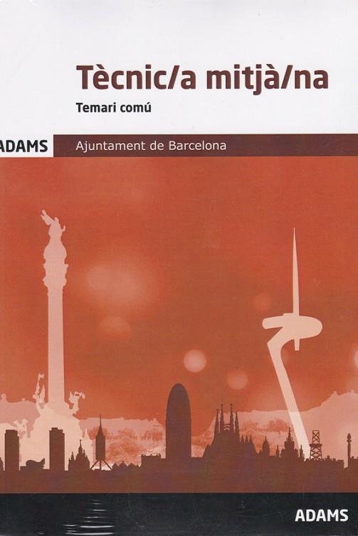 TEMARI TÈCNIC/A MITJÀ/NA. AJUNTAMENT DE BARCELONA | 9788491477518 | OBRA COLECTIVA | Llibres Parcir | Llibreria Parcir | Llibreria online de Manresa | Comprar llibres en català i castellà online