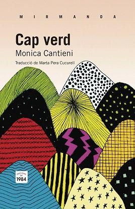 CAP VERD | 9788415835059 | CANTIENI, MONICA | Llibres Parcir | Llibreria Parcir | Llibreria online de Manresa | Comprar llibres en català i castellà online