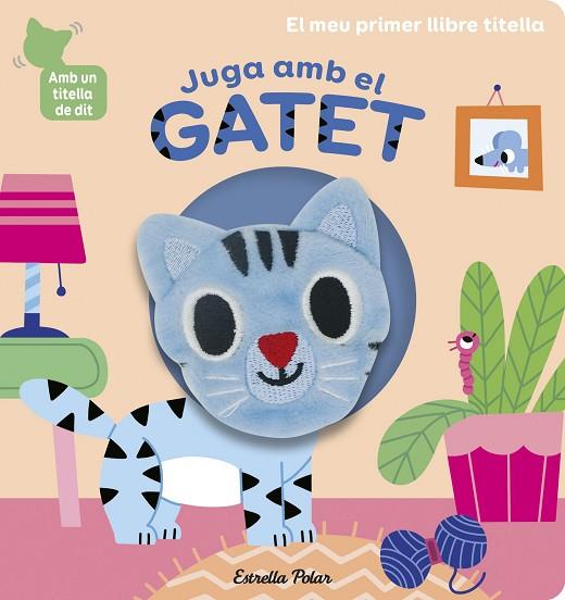 JUGA AMB EL GATET. LLIBRE TITELLA | 9788418135903 | BILLET, MARION | Llibres Parcir | Llibreria Parcir | Llibreria online de Manresa | Comprar llibres en català i castellà online