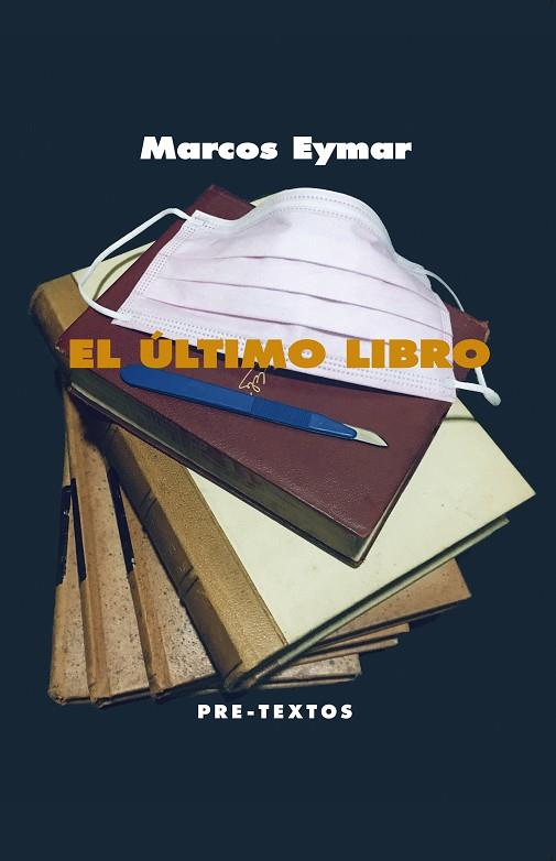 EL ÚLTIMO LIBRO | 9788418178214 | EYMAR, MARCOS | Llibres Parcir | Llibreria Parcir | Llibreria online de Manresa | Comprar llibres en català i castellà online