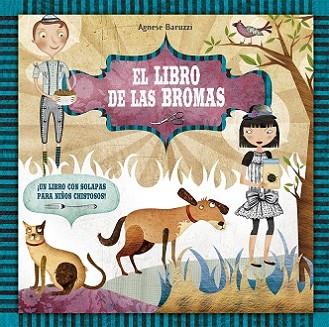 LIBRO DE LAS BROMAS, EL | 9788491451891 | BARUZZI, AGNESE | Llibres Parcir | Llibreria Parcir | Llibreria online de Manresa | Comprar llibres en català i castellà online