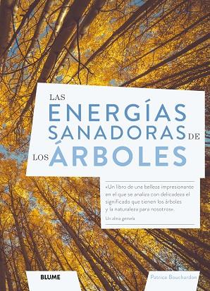 LAS ENERGÍAS SANADORAS DE LOS ÁRBOLES | 9788418725043 | BOUCHARDON, PATRICE | Llibres Parcir | Llibreria Parcir | Llibreria online de Manresa | Comprar llibres en català i castellà online