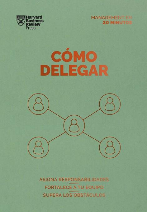 CÓMO DELEGAR | 9788417963767 | HARVARD BUSINESS REVIEW | Llibres Parcir | Llibreria Parcir | Llibreria online de Manresa | Comprar llibres en català i castellà online