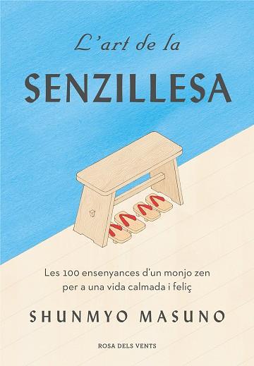 L'ART DE LA SENZILLESA | 9788417627584 | MASUNO, SHUNMYO | Llibres Parcir | Llibreria Parcir | Llibreria online de Manresa | Comprar llibres en català i castellà online