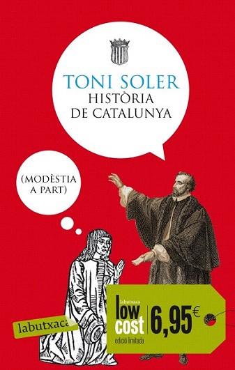 Història de Catalunya (modèstia a part) | 9788499306193 | Toni Soler | Llibres Parcir | Llibreria Parcir | Llibreria online de Manresa | Comprar llibres en català i castellà online