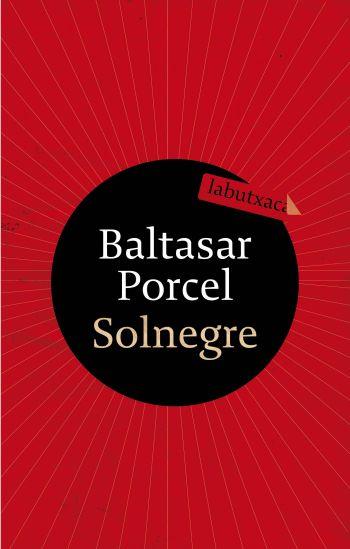 SOLNEGRE | 9788499300122 | PORCEL BALTASAR | Llibres Parcir | Llibreria Parcir | Llibreria online de Manresa | Comprar llibres en català i castellà online