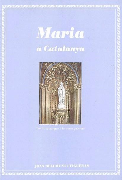 MARIA A CATALUNYA | 9788479352615 | BELLMUNT | Llibres Parcir | Llibreria Parcir | Llibreria online de Manresa | Comprar llibres en català i castellà online