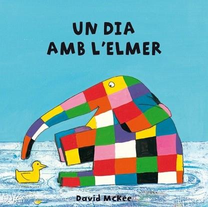 UN DIA AMB L'ELMER (DUR/PETIT) | 9788448835293 | MCKEE,DAVID | Llibres Parcir | Llibreria Parcir | Llibreria online de Manresa | Comprar llibres en català i castellà online