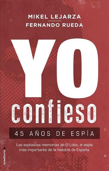 YO CONFIESO | 9788417541293 | LEJARZA, MIKEL/RUEDA, FERNANDO | Llibres Parcir | Llibreria Parcir | Llibreria online de Manresa | Comprar llibres en català i castellà online