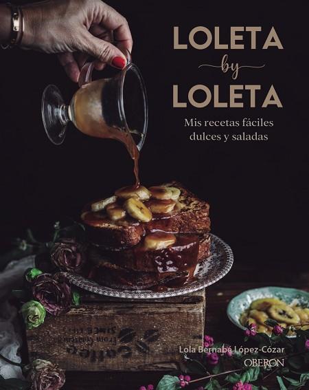 LOLETA BY LOLETA | 9788441542525 | BERNABÉ LÓPEZ-CÓZAR, LOLA | Llibres Parcir | Llibreria Parcir | Llibreria online de Manresa | Comprar llibres en català i castellà online