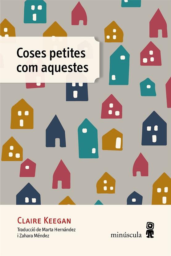 COSES PETITES COM AQUESTES | 9788412385885 | KEEGAN, CLAIRE | Llibres Parcir | Llibreria Parcir | Llibreria online de Manresa | Comprar llibres en català i castellà online
