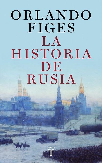 LA HISTORIA DE RUSIA | 9788430625451 | FIGES, ORLANDO | Llibres Parcir | Llibreria Parcir | Llibreria online de Manresa | Comprar llibres en català i castellà online