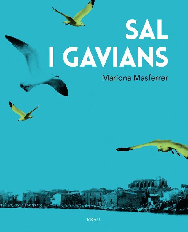 SAL I GAVIANS | 9788418096419 | MASFERRER ORDIS, MARIONA | Llibres Parcir | Llibreria Parcir | Llibreria online de Manresa | Comprar llibres en català i castellà online