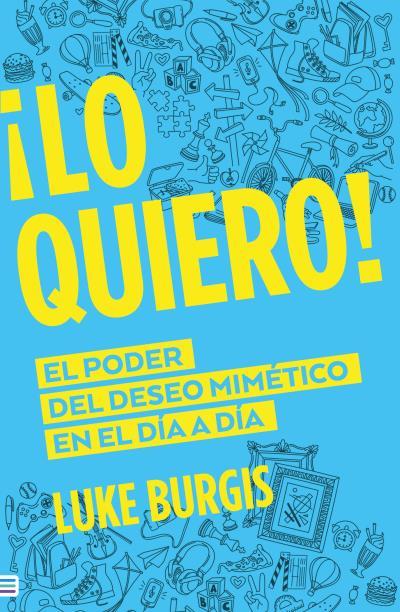 ¡LO QUIERO! | 9788492917013 | BURGIS, LUKE | Llibres Parcir | Llibreria Parcir | Llibreria online de Manresa | Comprar llibres en català i castellà online