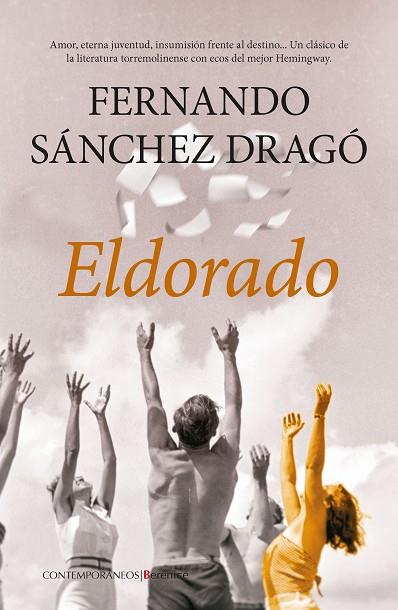 ELDORADO | 9788418757990 | FERNANDO SÁNCHEZ DRAGÓ | Llibres Parcir | Llibreria Parcir | Llibreria online de Manresa | Comprar llibres en català i castellà online