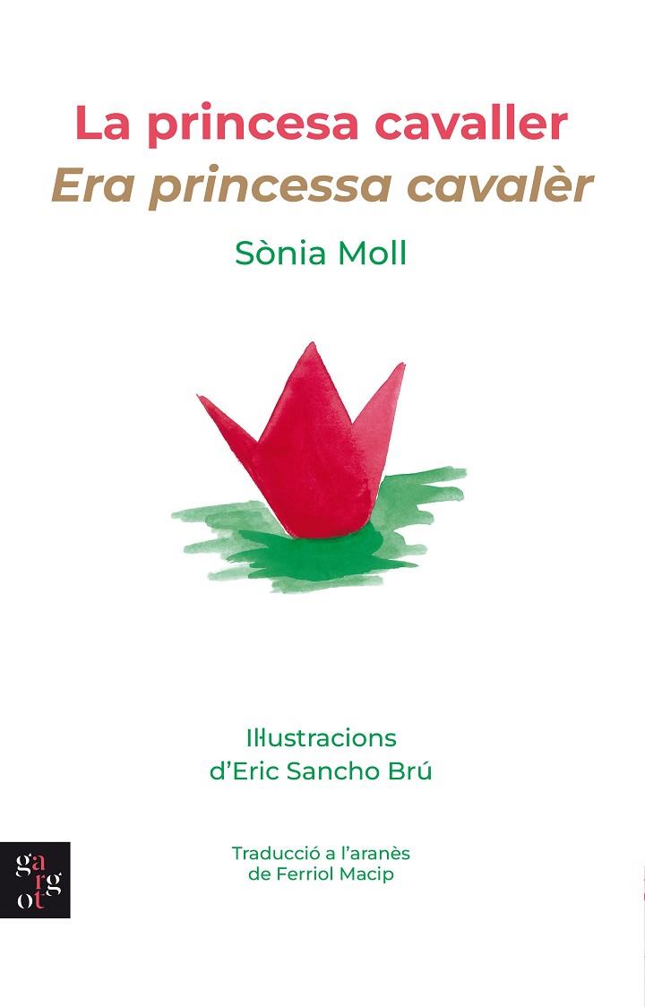 LA PRINCESA CAVALLER | 9788412580884 | MOLL GAMBOA, SÒNIA | Llibres Parcir | Llibreria Parcir | Llibreria online de Manresa | Comprar llibres en català i castellà online