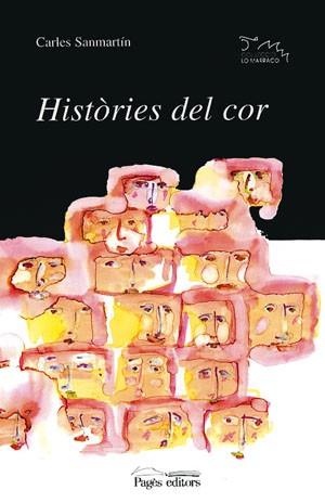 HISTORIES DEL COR | 9788479355616 | SANMARTIN | Llibres Parcir | Librería Parcir | Librería online de Manresa | Comprar libros en catalán y castellano online