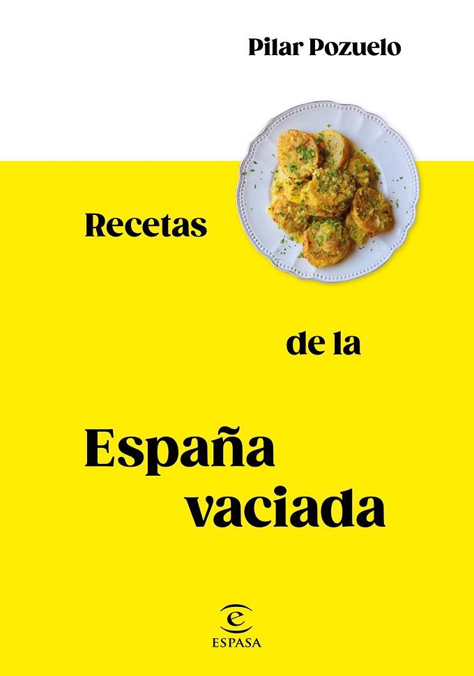 RECETAS DE LA ESPAÑA VACIADA | 9788467062816 | POZUELO, PILAR | Llibres Parcir | Llibreria Parcir | Llibreria online de Manresa | Comprar llibres en català i castellà online