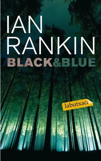 BLACK & BLUE labutxaca | 9788499300603 | IAN RANKIN | Llibres Parcir | Llibreria Parcir | Llibreria online de Manresa | Comprar llibres en català i castellà online
