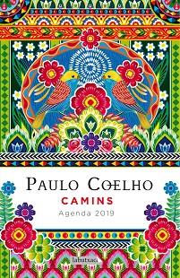 CAMINS. AGENDA COELHO 2019 | 9788417031671 | COELHO, PAULO | Llibres Parcir | Llibreria Parcir | Llibreria online de Manresa | Comprar llibres en català i castellà online