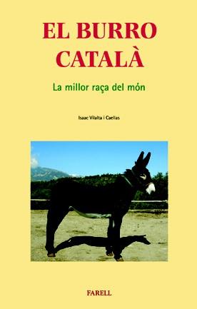 EL BURRO CATALA LA MILLOR RAÃA DEL MON | 9788495695482 | VILALTA | Llibres Parcir | Llibreria Parcir | Llibreria online de Manresa | Comprar llibres en català i castellà online
