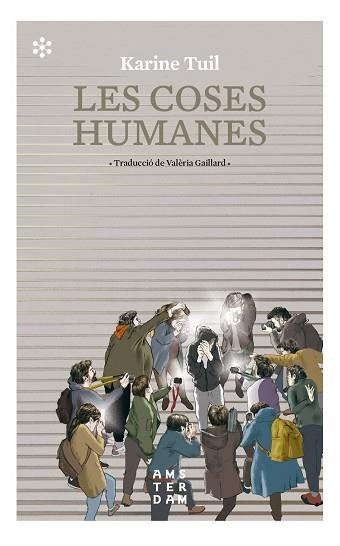 LES COSES HUMANES | 9788417918415 | TUIL, KARINE | Llibres Parcir | Llibreria Parcir | Llibreria online de Manresa | Comprar llibres en català i castellà online